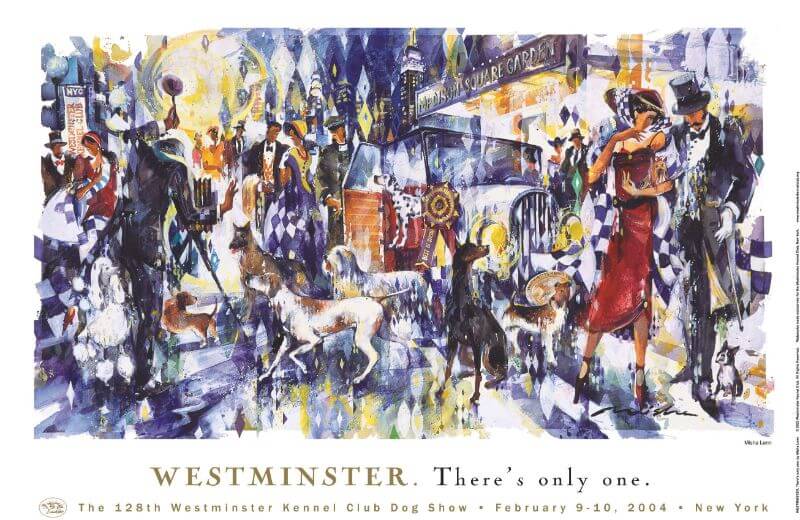 First Poster for WKC: The 2004 WKC poster. Dogs and people are gathering outside Madison Square Garden in this cityscape. Commissioned artist, Misha Lenn. Title: “Westminster. There’s Only One.” Proceeds from the sale of the poster went to the Animal Medical Center of New York.